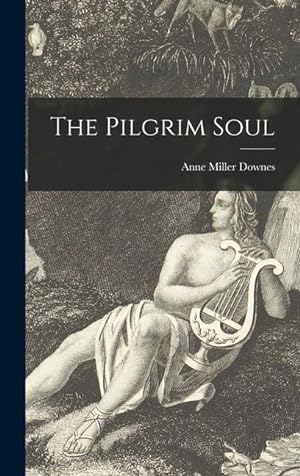 Bild des Verkufers fr The Pilgrim Soul zum Verkauf von moluna