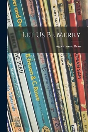 Seller image for Let Us Be Merry for sale by moluna
