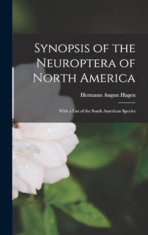 Bild des Verkufers fr Synopsis of the Neuroptera of North America [microform]: With a List of the South American Species zum Verkauf von moluna