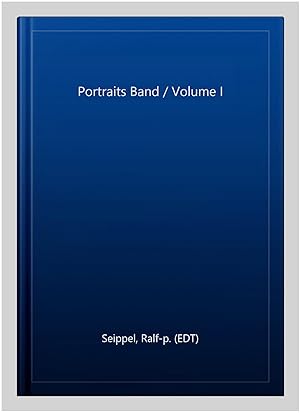Seller image for Portraits Band / Volume I for sale by GreatBookPrices
