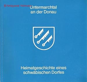 Untermarchtal an der Donau. Heimatgeschichte eines schwäbischen Dorfes.