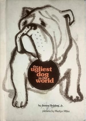 Seller image for The Ugliest Dog in the World for sale by Kayleighbug Books, IOBA