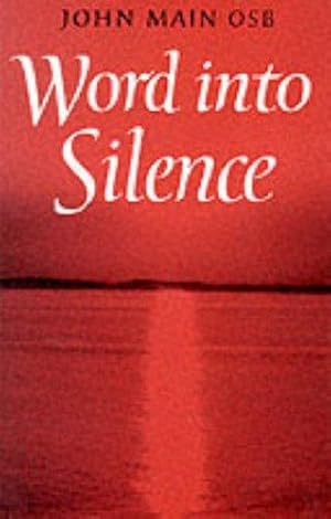 Bild des Verkufers fr Word into Silence zum Verkauf von WeBuyBooks