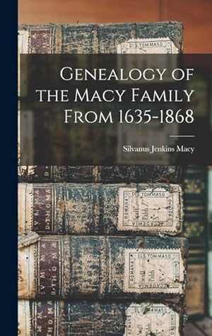 Seller image for Genealogy of the Macy Family From 1635-1868 for sale by moluna