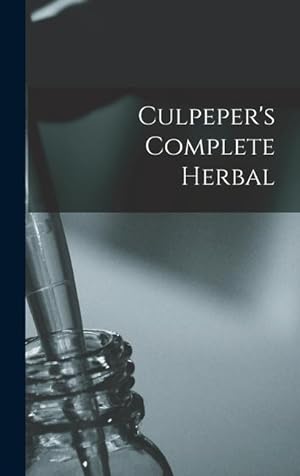Bild des Verkufers fr Culpeper's Complete Herbal zum Verkauf von moluna