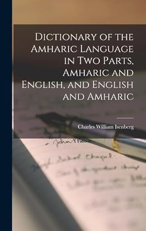 Bild des Verkufers fr Dictionary of the Amharic Language in two Parts, Amharic and English, and English and Amharic zum Verkauf von moluna