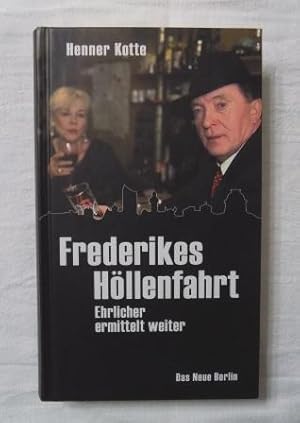 Frederikes Höllenfahrt - Ehrlicher ermittelt weiter.