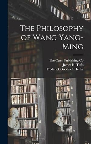 Bild des Verkufers fr The Philosophy of Wang Yang-Ming zum Verkauf von moluna