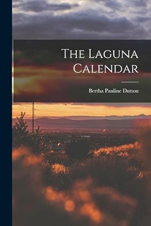 Bild des Verkufers fr The Laguna Calendar zum Verkauf von moluna