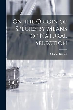 Bild des Verkufers fr On the Origin of Species by Means of Natural Selection zum Verkauf von moluna