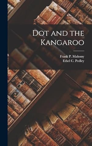 Bild des Verkufers fr Dot and the Kangaroo zum Verkauf von moluna
