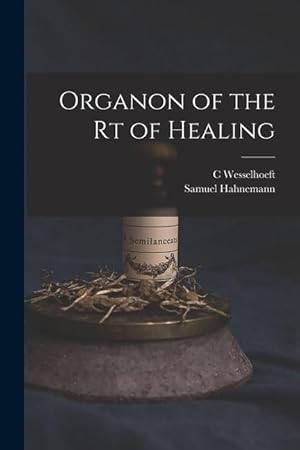 Bild des Verkufers fr Organon of the rt of Healing zum Verkauf von moluna