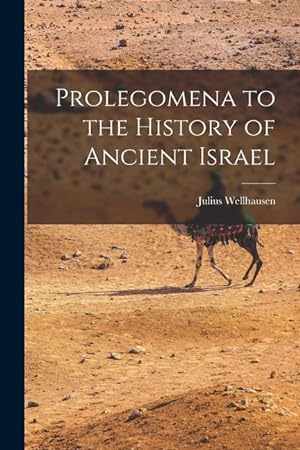 Bild des Verkufers fr Prolegomena to the History of Ancient Israel zum Verkauf von moluna