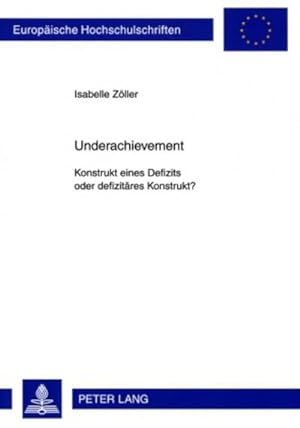 Seller image for Underachievement for sale by BuchWeltWeit Ludwig Meier e.K.