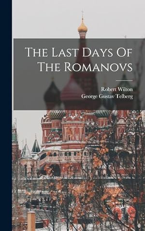 Image du vendeur pour The Last Days Of The Romanovs mis en vente par moluna