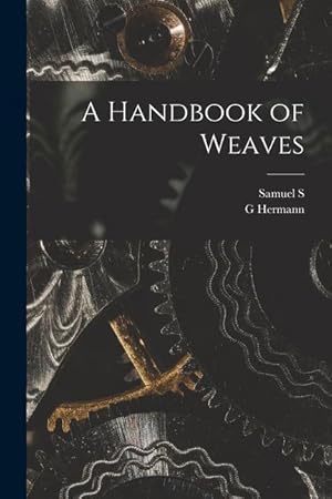 Imagen del vendedor de A Handbook of Weaves a la venta por moluna