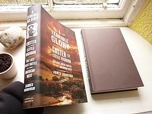 Terrible Glory, Custer and the Little Bighorn, The Last Great Battle of the American West.