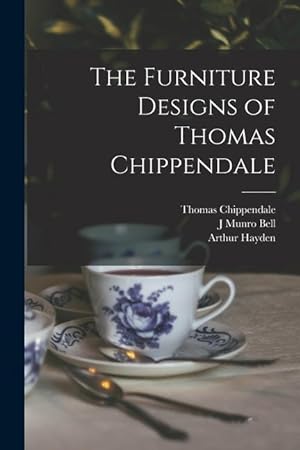Immagine del venditore per The Furniture Designs of Thomas Chippendale venduto da moluna