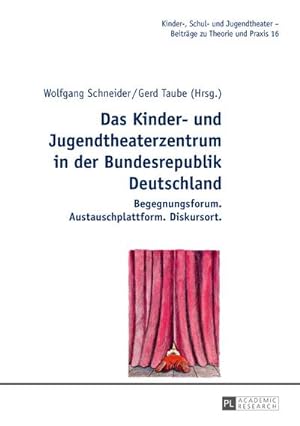 Image du vendeur pour Das Kinder- und Jugendtheaterzentrum in der Bundesrepublik Deutschland mis en vente par BuchWeltWeit Ludwig Meier e.K.
