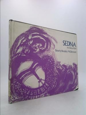 Bild des Verkufers fr Sedna : An Eskimo Myth zum Verkauf von ThriftBooksVintage