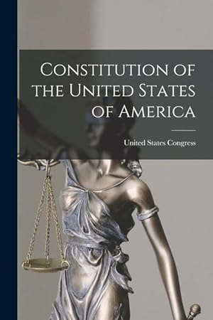 Bild des Verkufers fr Constitution of the United States of America zum Verkauf von moluna