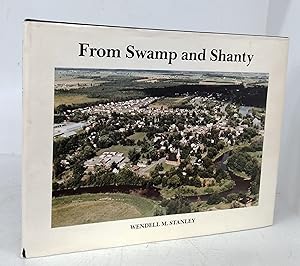 From Swamp and Shanty: The History of Russell Village and the Western part of Russell Township. 1...