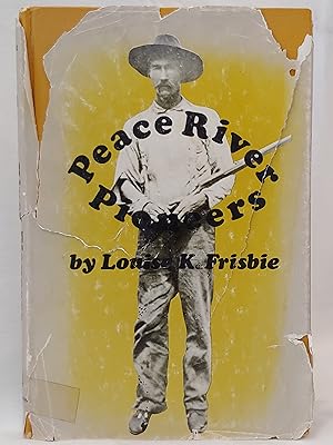 Seller image for Peace River Pioneers for sale by H.S. Bailey