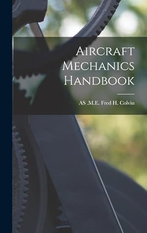 Bild des Verkufers fr Aircraft Mechanics Handbook zum Verkauf von moluna