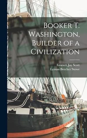 Image du vendeur pour Booker T. Washington, Builder of a Civilization mis en vente par moluna