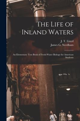 Bild des Verkufers fr The Life of Inland Waters; an Elementary Text Book of Fresh-water Biology for American Students zum Verkauf von moluna
