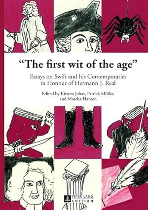 Immagine del venditore per "The first wit of the age" : Essays on Swift and his Contemporaries in Honour of Hermann J. Real venduto da AHA-BUCH GmbH