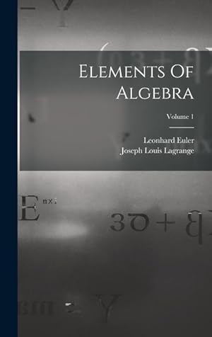 Bild des Verkufers fr Elements Of Algebra; Volume 1 zum Verkauf von moluna