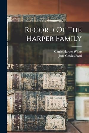 Immagine del venditore per Record Of The Harper Family venduto da moluna