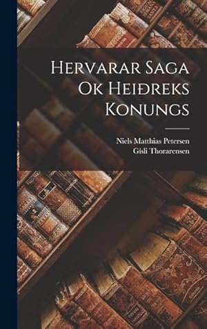 Bild des Verkufers fr Hervarar Saga Ok Heireks Konungs (Danish Edition) zum Verkauf von moluna