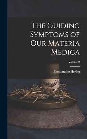 Bild des Verkufers fr The Guiding Symptoms of Our Materia Medica; Volume 9 zum Verkauf von moluna