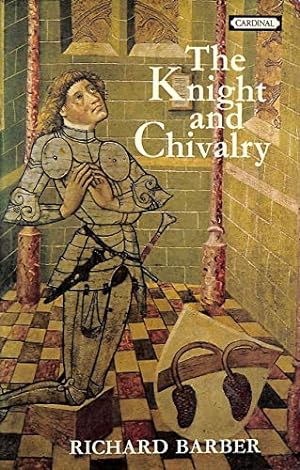 Imagen del vendedor de The Knight and Chivalry a la venta por WeBuyBooks 2