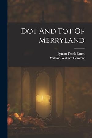 Bild des Verkufers fr Dot And Tot Of Merryland zum Verkauf von moluna