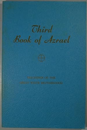 Third Book of Azrael: Teachings of the Great White Brotherhood