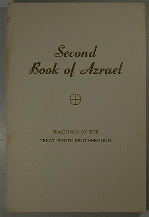 Second Book of Azrael: Teachings of the Great White Brotherhood