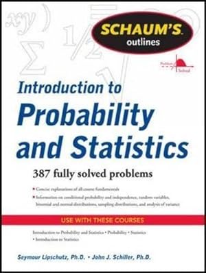 Immagine del venditore per Schaum's Outline of Introduction to Probability and Statistics (Schaum's Outline Series) venduto da WeBuyBooks