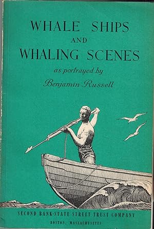 Image du vendeur pour Whale Ships and Whaling Scenes as Portrayed by Benjamin Russell mis en vente par UHR Books
