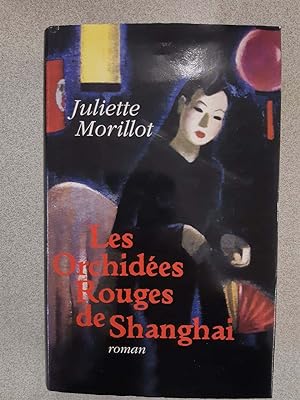 Seller image for Les Orchides Rouges De Shangai for sale by Dmons et Merveilles