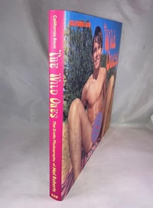 Image du vendeur pour Californai Boys - The Wild Ones: The Erotic Photography of Mel Roberts mis en vente par Great Expectations Rare Books