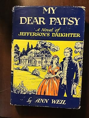 Seller image for My Dear Patsy: A Novel of Jefferson's Daughter for sale by Shadetree Rare Books