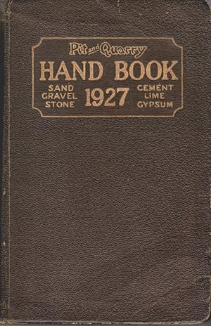 Image du vendeur pour Pit and Quarry Hand Book: 1927 Edition mis en vente par Craig Stark