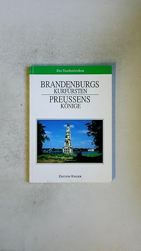 Bild des Verkufers fr BRANDENBURGS KURFRSTEN, PREUSSENS KNIGE. das Taschenlexikon zum Verkauf von Butterfly Books GmbH & Co. KG