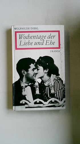 Bild des Verkufers fr WOCHENTAGE DER LIEBE UND EHE. zum Verkauf von Butterfly Books GmbH & Co. KG