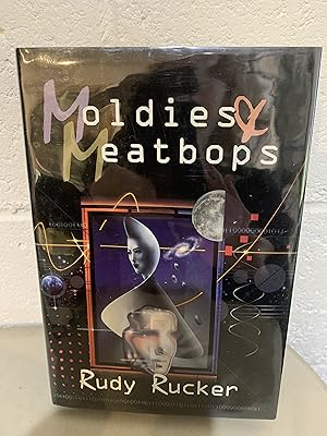 Seller image for Moldies & Meatbops: Three *Ware Novels: Software/Wetware/Freeware ** Signed** for sale by All-Ways Fiction