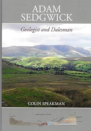 Bild des Verkufers fr Adam Segwick: Geologist and Dalesman zum Verkauf von WeBuyBooks