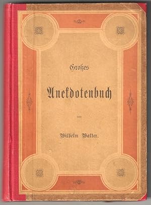 Großes Anekdotenbuch für die reifere Jugend von 11 bis 15 Jahren. Auswahl.